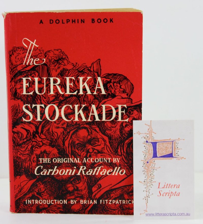 The Eureka Stockade. Original Carboni account. - Click Image to Close