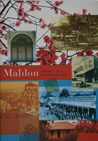 Guide to Maldon. A Victorian Goldfields Town.