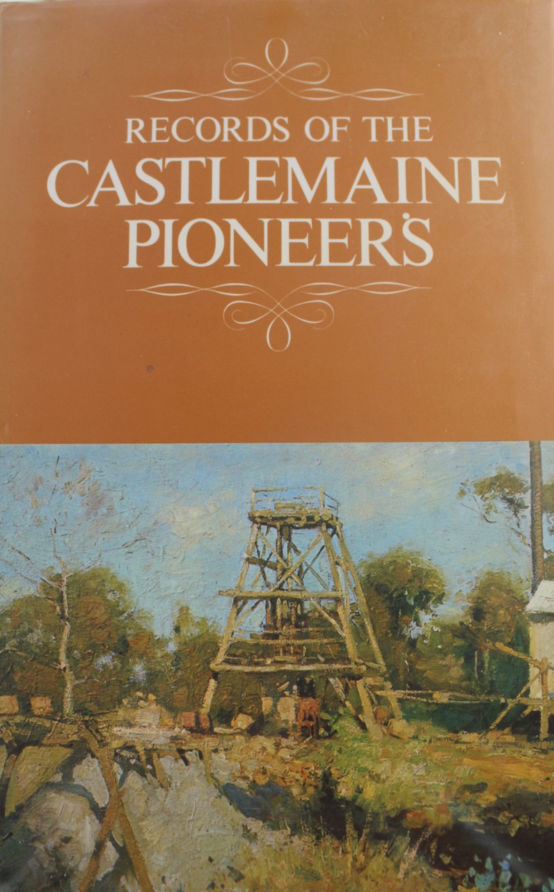 Records of the Castlemaine Pioneers - Click Image to Close